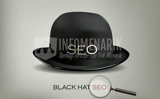 Black Hat SEO yang Dilarang Google untuk Blog