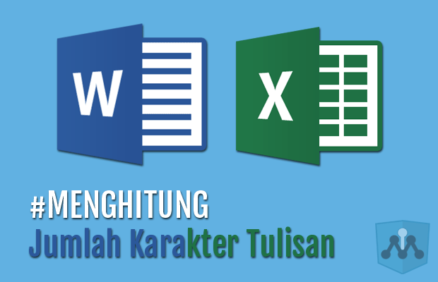 Cara Menghitung Jumlah Karakter Tulisan di Word dan Excel 01