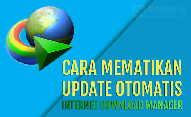 Cara Mematikan Update IDM 1