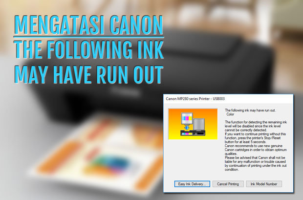 Canon The Following Ink May Have Run Out